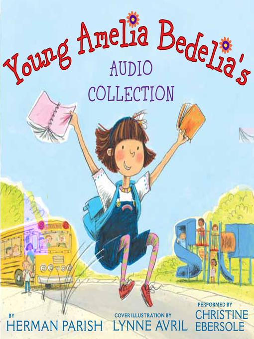 Title details for Young Amelia Bedelia's Audio Collection by Herman Parish - Wait list